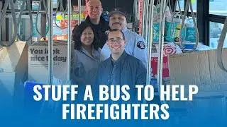 Stuff a Bus to Help Firefighters