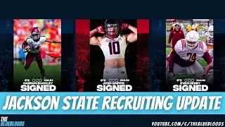 SWAC Football Recruiting Update: Jackson State | The Bluebloods