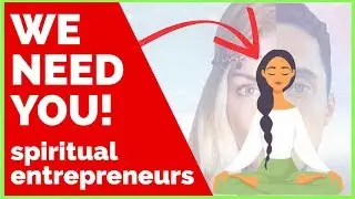 Join Our Conscious Community - Seeking Spiritual Entrepreneurs
