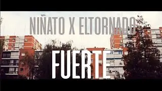 Ni&ntilde;ato & ElTornado- Fuerte