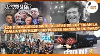 SINDICALISTAS KIRCHNERISTAS TIRAN LA TOALLA CON MILEI Y SE BAJAN LA TANGA: 