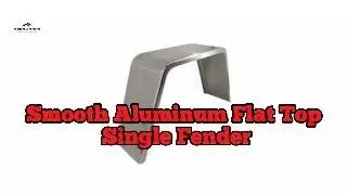 Smooth Aluminum Flat Top Single Fender 28