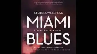 Miami Blues: A Novel - Charles Willeford