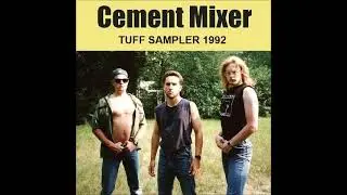 Cement Mixer tuff rock medley (satire).