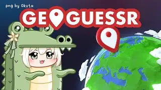 【GEOGUESSR】MABAR DAN COBA PUSH RANK?