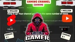 GAMING CHANNEL EARNING || HOW MUCH YOUTUBE PAYS FOR 1K VIEWS | MY YOUTUBE EARNING REVEALED