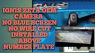 ignis reverse camera OEM unboxing, no blue screen , no wire cut .