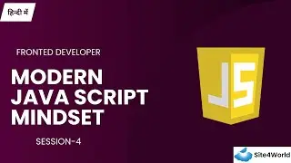 Frontend Developer Session 4 : Modern Java Script Mindset