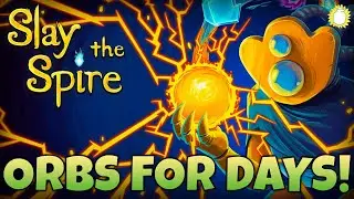 WITH ORBS WHIPPING AROUND! | The Defect | Slay the Spire