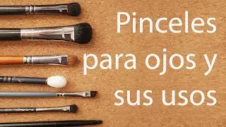 Pinceles Para ojos, sus usos y formas
