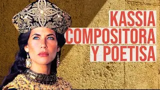 Kassia de Constantinopla - La primer mujer Compositora - Historia de la M&uacute;sica 101