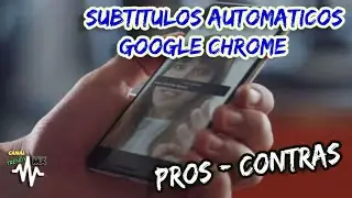 Ahora Google Chrome a&ntilde;ade subt&iacute;tulos a todos los videos!!