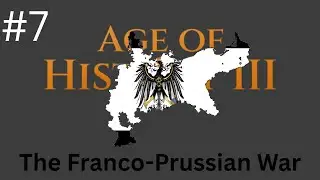 Age of History III: The Franco-Prussian War