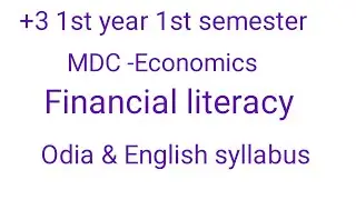 MDC Economics Financial literacy odia & English syllabus +3 1st year 1st semester NEP 2020