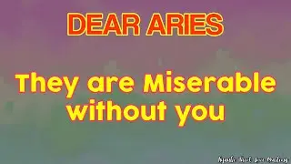 ARIES They are Miserable without you, July 2021 Tarot Love Reading