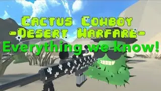 Cactus cowboy - desert warfare: everything we know