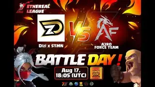 ETHEREAL LEAGUE - R5: DIZI&times;STMN &times; A3RO FORCE TEAM