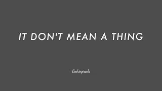 IT DON'T MEAN A THING chord progression - Jazz Backing Track Play Along