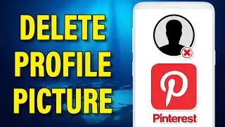 How To Delete Profile Picture In Pinterest | Pinterest Tutorial @webtotech