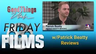 Friday Flicks with Patrick Beatty Reviews | ABC4 Utah