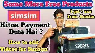 Free Products Loot | Simsim Payment Received | How to edit videos for Simsim | By Looters Official |