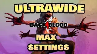 Back 4 Blood 3440x1440 Ultrawide | RTX 3080 Ti | Ryzen 9 5900X | Max Settings