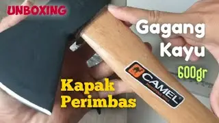 Camel Kapak Gagang Kayu 600gr | Kapak/Kampak Perimbas | Unboxing & Kesan Pertama