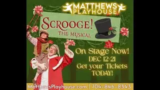 Scrooge! The Musical at Matthews Playhouse of the Performing Arts