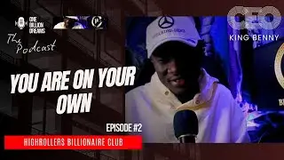 ONE BILLION DREAMS THE PODCAST | EPISODE 2: You Are On Your Own