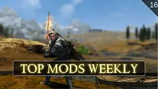Top Mods Weekly: NEW Combat Overhaul, Enchantment FX and MORE (Skyrim XBOX Mods)