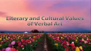 literary & cultural values of verbal art