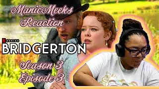 Bridgerton Season 3 Episode 3 Reaction! | NOW THAT IS A MAN!