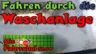 Fahren durch die Waschanlage (Fahrschule, Führerschein)