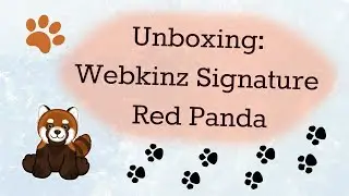 [Unboxing] Webkinz Signature Endangered Red Panda