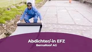 Lehrstelle als Abdichter/-in EFZ bei der BernaRoof AG
