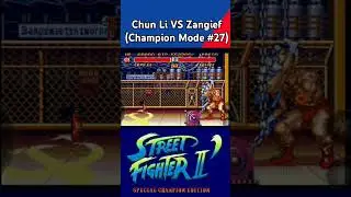 Short Walktrough - Street Fighter 2 : Special Champion Edition (Chun Li #27)