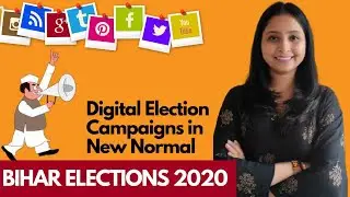 Bihar Elections 2020 | Digital War in Elections| BJP, RJD, JDU, Congress etc |Hindi| By Nidhi Darda