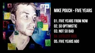 Mike Pouch - Littlest Kiss