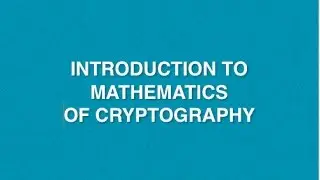 Mathematics Of Cryptography | Lecture 1 | CRNS | Cryptography Basics