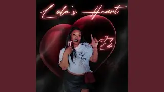 Lola&rsquo;s Heart (Extended Version)