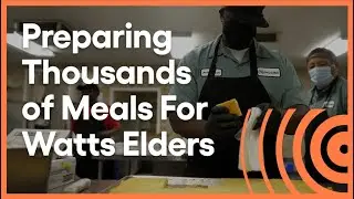 Providing Watts' Elders with Thousands of Meals | 10 Days in Watts | PBS SoCal