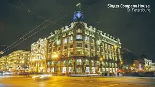 Timelapse of Singer Company House in St. Petersburg