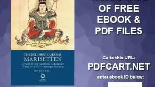 The Buddhist Goddess Marishiten A Study of the Evolution and Impact of Her Cult on the Japanese Warr