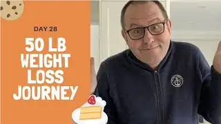Day 28 -  50 lb Weight Loss Journey (-7 lbs) - Middle age man on a mission