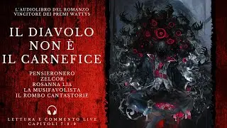 Il Diavolo non è il Carnefice - Audiolibro (Wattys Winner, Inedito) - cap 7, 8, 9