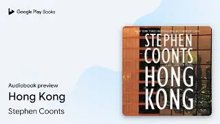 Hong Kong: A Jake Grafton Novel by Stephen Coonts &middot; Audiobook preview