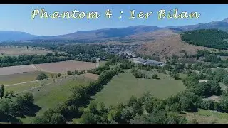 PHANTOM 4 : 6 MOIS APRES QUE DU BONHEUR