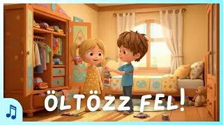 &Ouml;lt&ouml;zz fel! 👕 Vid&aacute;m &Ouml;lt&ouml;zk&ouml;dős Dal Gyerekeknek | Dallam Gar&aacute;zs