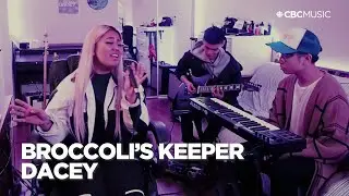 Dacey | Broccoli's Keeper | The Intro