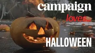 Campaign Loves... Halloween